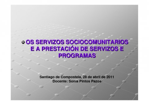 Os servizos sociocomunitarios e a prestacion de servizos e programas - Os servizos sociocomunitarios e a prestacion de servizos e programas